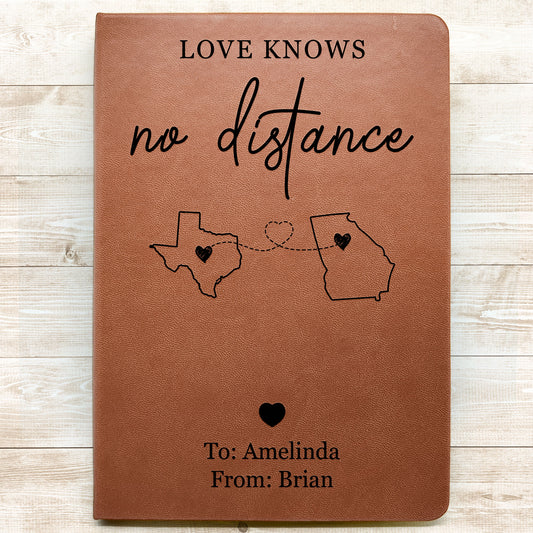 Love Knows No Distance Long Distance Relationship Gift - Personalized Leather Journal