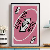 Love You More Playing Card Custom Couples Photo Trendy Gift - Personalized Photo Poster