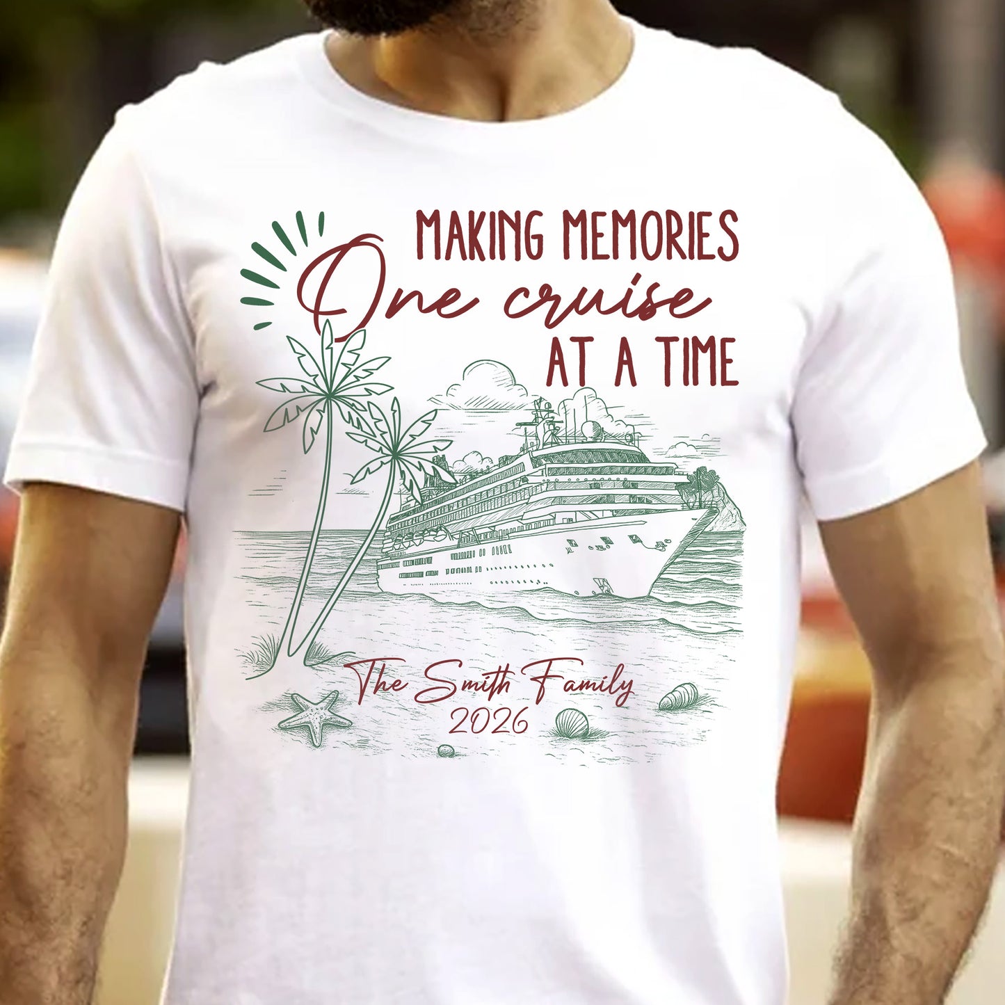 Making Memories One Cruise At A Time - Personalized Shirt