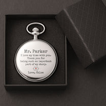 Male Teacher Gift - Important Part Of My Story - Personalized Pocket Watch