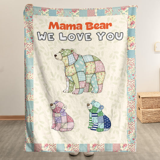 Mama Bear We Love You Patchwork Print - Personalized Blanket