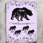 Mama Bear We Love You - Personalized Blanket