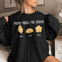 Mama Makes The Dough - Personalized Shirt
