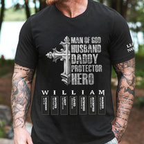 Man Of God Husband Daddy Protector Hero Name Letter In Bible - Personalized Shirt