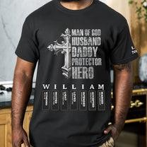 Man Of God Husband Daddy Protector Hero Name Letter In Bible - Personalized Shirt