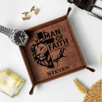 Man Of God - Man Of Faith Religious Christian Gift For Him - Personalized Leather Valet Tray