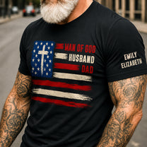 Man Of God, Husband, Dad, Papa - Christian Gift, Father's Day Gift - Kids' Names On Sleeve - Personalized Shirt
