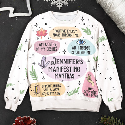 Manifesting Mantras Manifest Gift Affirmations Gift - Personalized 3D Printed Sweatshirt