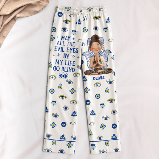 May All The Evil Eyes In My Life Go Blind - Personalized Satin Pajama Pants