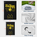 May The Course Be With You Custom Name For Men, Golfers, Husband, Buddies - Personalized Golf Towel