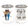 May You Be Proud - Personalized Wine Tumbler