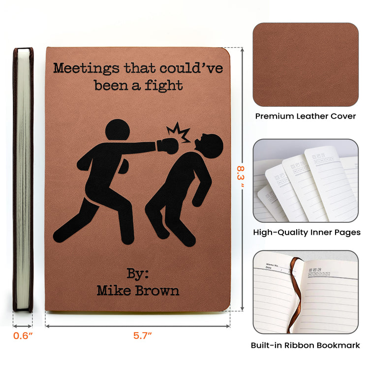 Meetings-That-Could’ve-Been-A-Fight-Funny-Bulk-Gifts-For-Coworker-Personalized-Journal-5