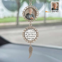 Memorial Car Charm I'm Always With You - Personalized Car Photo Ornament