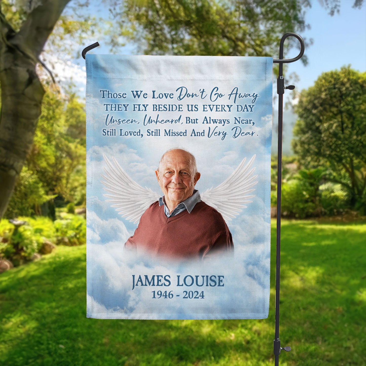 Memorial Garden Flag Those We Love Don't Go Away - Personalized Photo Flag