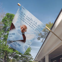 Memorial Garden Flag Those We Love Don't Go Away - Personalized Photo Flag