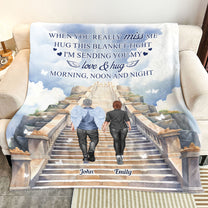 Memorial Gift Hug This Blanket Tight When You Really Miss Me - Personalized Blanket