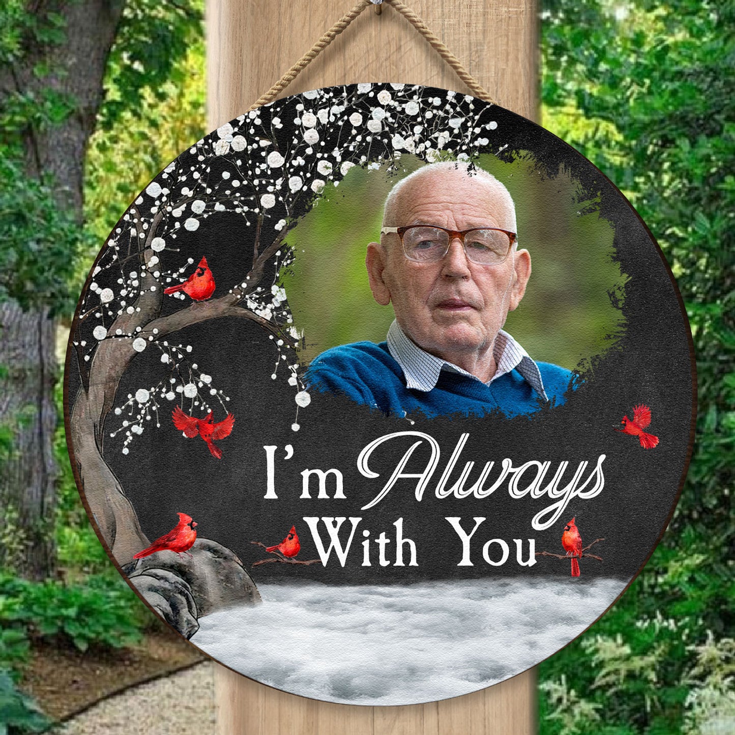 Memorial Gift I'm Always With You - Personalized Photo Wood Sign