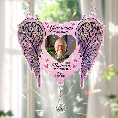 Memorial Gift Your Wings Were Readly - Personalized Acrylic Suncatcher With Crystal Ball Prism