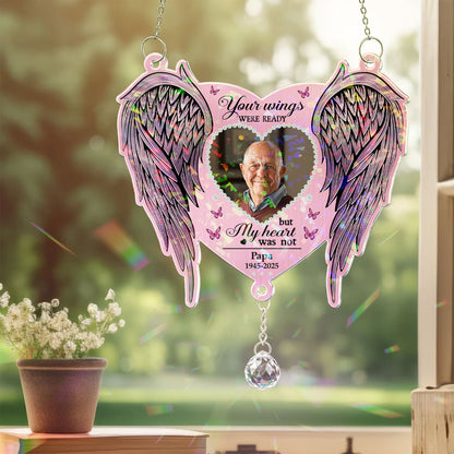 Memorial Gift Your Wings Were Readly - Personalized Acrylic Suncatcher With Crystal Ball Prism