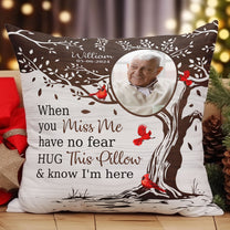 Memorial Hug This Pillow & Know I'm Here - Personalized Photo Pillow (Insert Included)