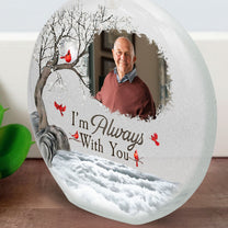 Memorial Light I'm Always With You - Personalized Photo Round Flat Bottle Light