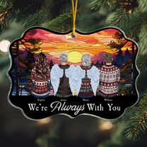 Memorial Ornament Always With You - Personalized Acrylic Ornament