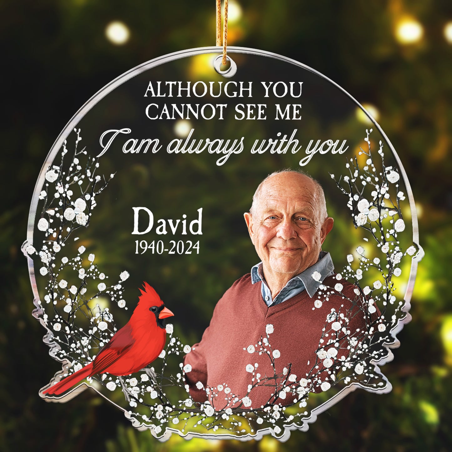 Memorial Ornament I Am Always With You - Personalized Acrylic Photo Ornament