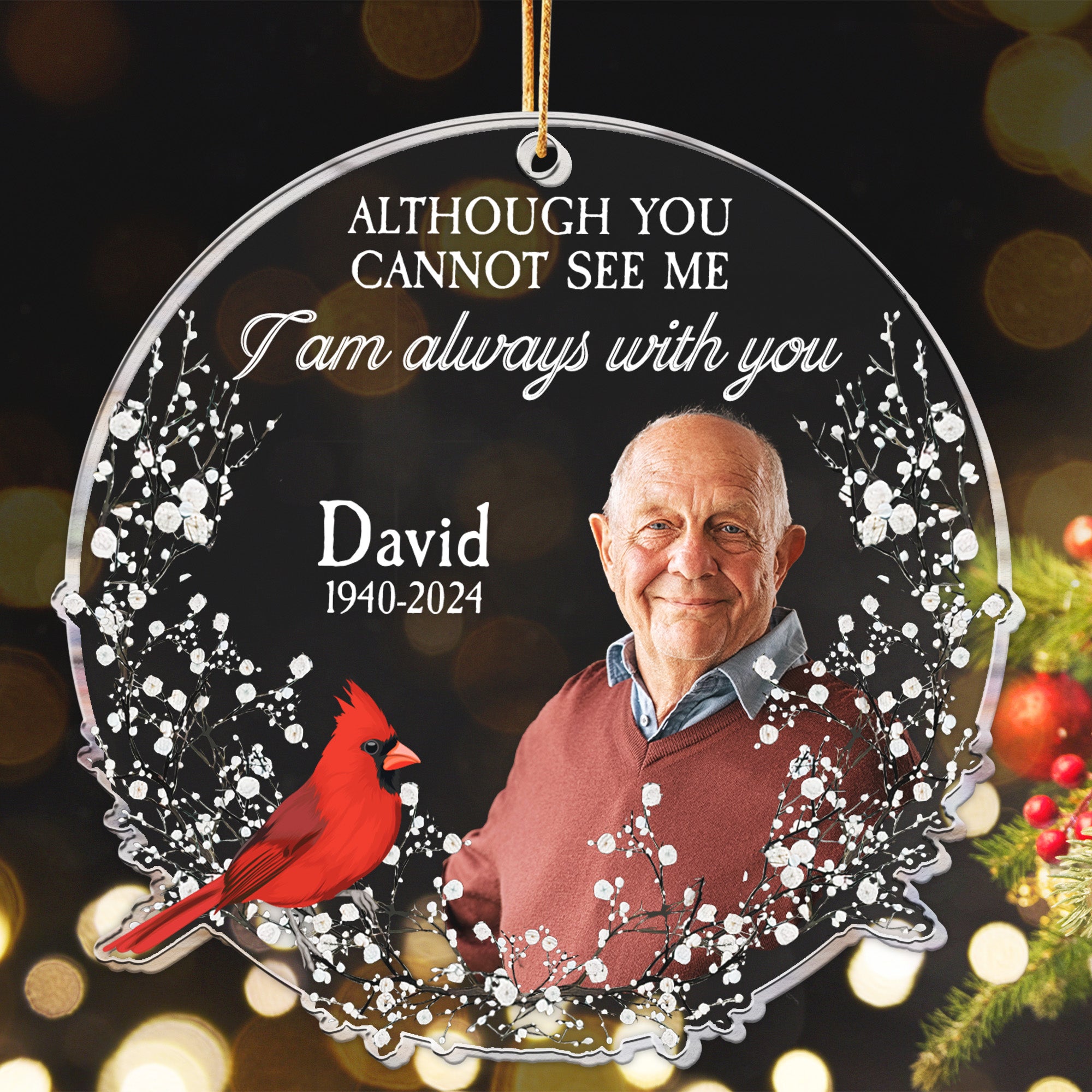 Memorial Ornament I Am Always With You - Personalized Acrylic Photo Ornament