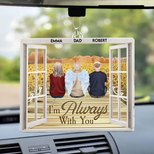 Memorial Ornament I'm Always With You - Personalized Car Ornament