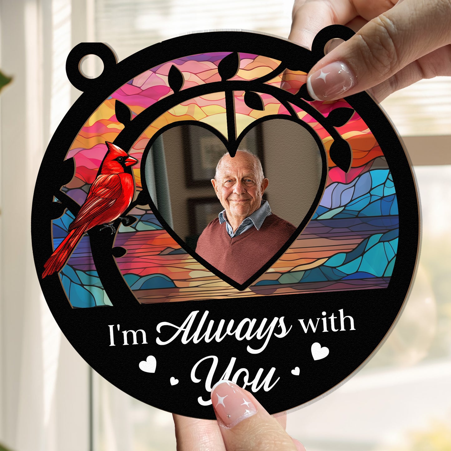 Memorial Ornament I'm Always With You - Personalized Window Hanging Suncatcher Photo Ornament