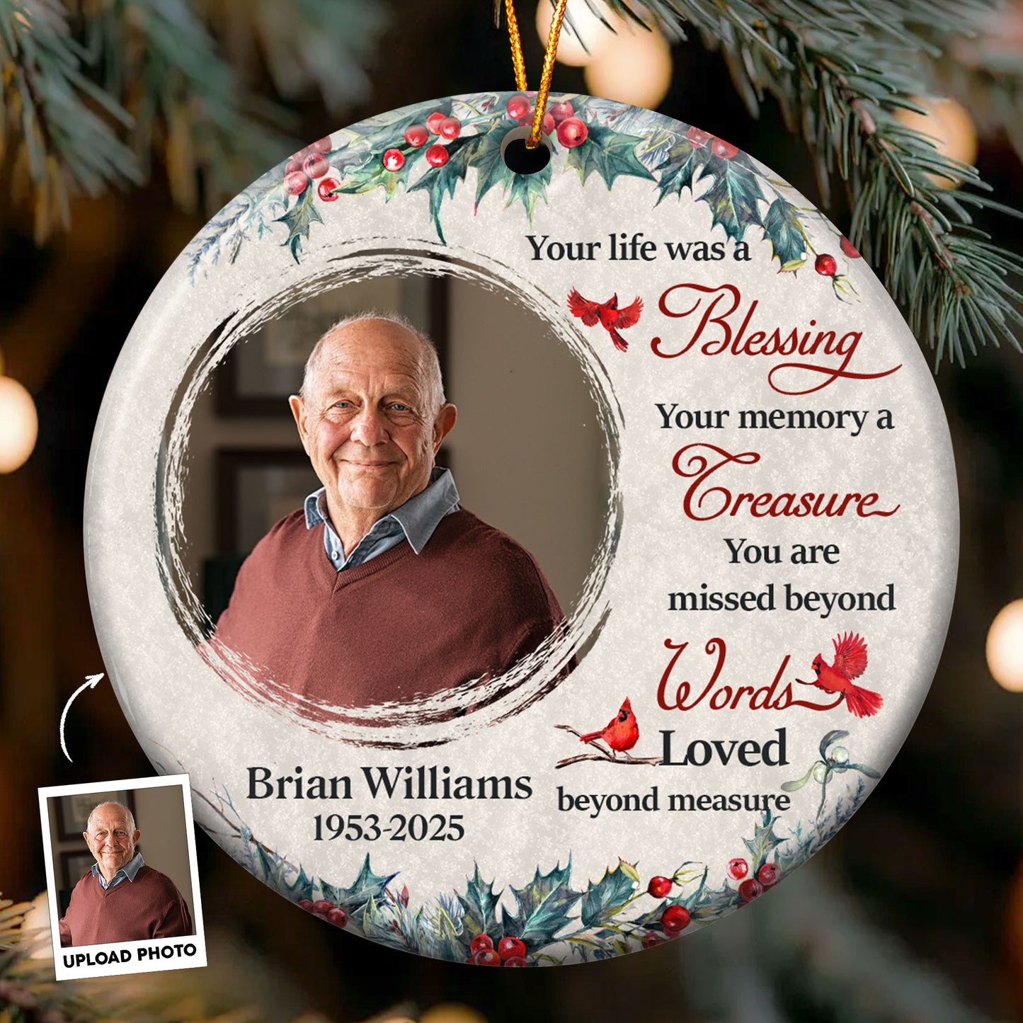 Memorial Ornament Your Life Was A Blessing - Personalized Ceramic Photo Ornament