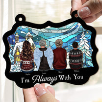 Memorial Suncatcher Always With You - Personalized Window Hanging Suncatcher Ornament