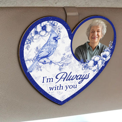 Memorial Toile De Jouy Style I'm Always With You - Personalized Wooden Photo Car Visor Clip