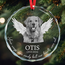 Memorial Your Wings Were Ready Our Hearts Weren't - Personalized Glass Photo Ornament