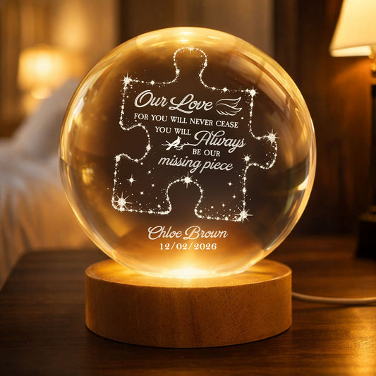 Memorial-Gifts Our Missing Piece Crystal Ball Light - Personalized Night Light 1