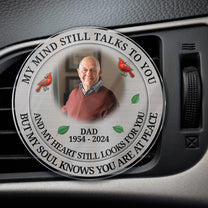 Memorial My Mind Still Talks To You - Personalized Photo Acrylic Car Vent Clip