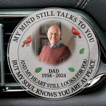 Memorial My Mind Still Talks To You - Personalized Photo Acrylic Car Vent Clip