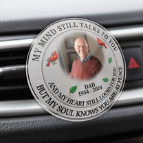 Memorial My Mind Still Talks To You - Personalized Photo Acrylic Car Vent Clip