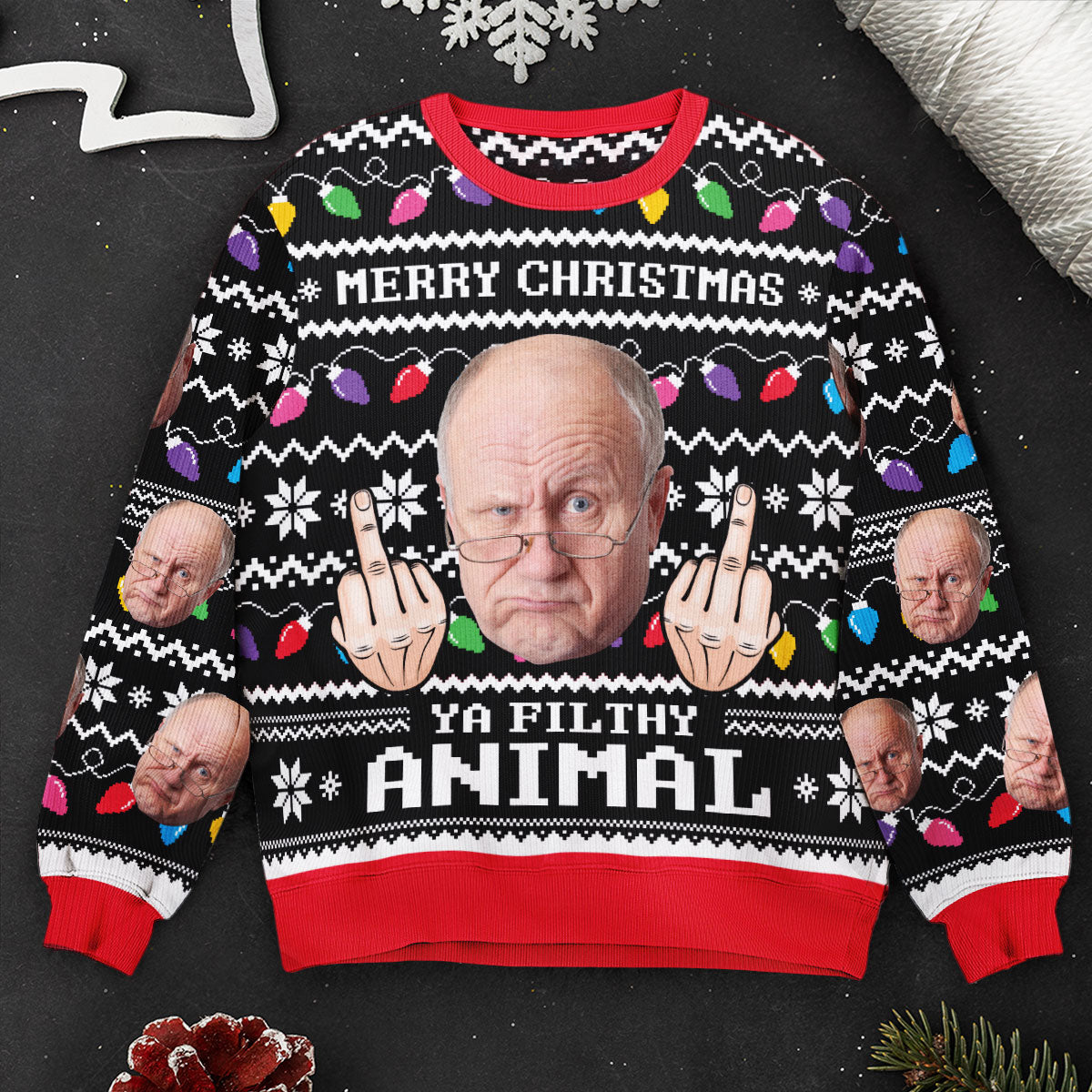 Merry Christmas Ya Filthy Animal Custom Face - Personalized Photo Ugly Sweater