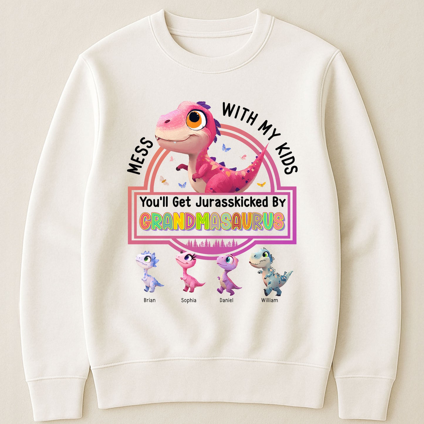 Mess With My Kids You'll Get Jurasskicked By Grandmasaurus - Personalized Shirt