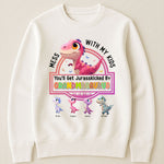 Mess With My Kids You'll Get Jurasskicked By Grandmasaurus - Personalized Shirt