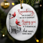 Missing You Is A Heartache Cardinals Winter Memorial - Ceramic Ornament
