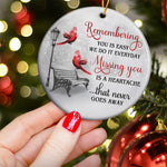 Missing You Is A Heartache Cardinals Winter Memorial - Ceramic Ornament