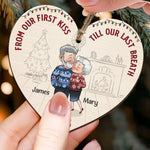 From Our First Kiss Till Our Last Breath - Personalized Wooden Ornament