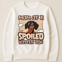 Mom Of A Spoiled Rotten Dog - Retro Dog Version - Personalized Shirt