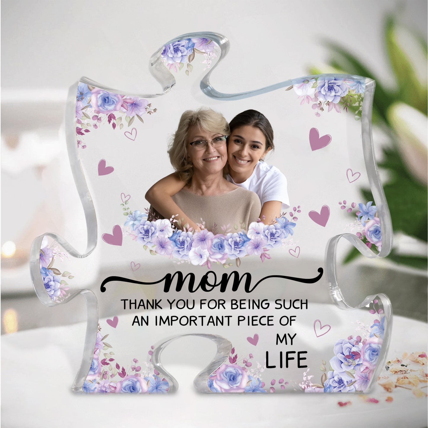 Mom Thank You For Being Such An Important Piece - Personalized Acrylic Photo Plaque