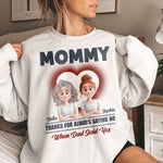 Mom Thanks For Always Saying No - Personalized Shirt
