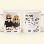Mom Thanks For Wipping My Stuff - Personalized Mug - Mother's Day Gift For Mom, Mother, Mama - From Son, Daughter, Children