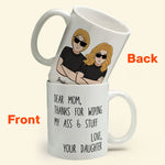 Mom Thanks For Wipping My Stuff - Personalized Mug - Mother's Day Gift For Mom, Mother, Mama - From Son, Daughter, Children