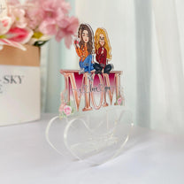 Mom We Love You - Personalized Acrylic Shaking Stand